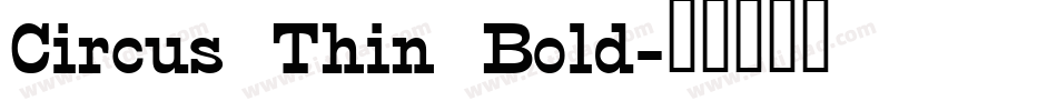 Circus Thin Bold字体转换